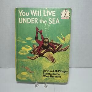 You Will Live Under the Sea Vintage Kids Book HC F. and M. Phleger Ward Brackett